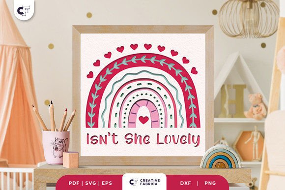 Isn't She Lovely Boho Rainbow 3D SVG for Baby Decor