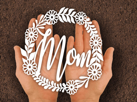 Mom Wreath Paper Cut SVG: Graphics & Print Templates